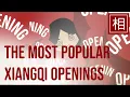 The Most Popular Openings in Xiangqi | An Intro to the Chinese Chess Opening