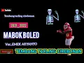 Download Lagu MABOK BOLED~EMEK ARYANTO~LAGU TARLING CIREBONAN~2021~2022