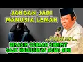 Download Lagu Ceramah K.H ZAINUDIN MZ - JANGAN JADI MANUSIA LEMAH || CERAMAH LUCU BIKIN TAWA