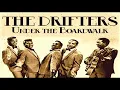 The Drifters - Under The Boardwalk (Remastered) Hq