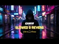 Download Lagu EMIN \u0026 JONY - Kamin (Slowed + Reverb) | Emotional Chill Vibes