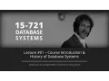 Lecture - Course Information History of Databases CMU Database Systems Spring 2016