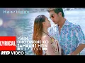 Download Lagu Lyrical: Main Dhoondne Ko Zamaane Mein (REPRISE) | Heartless | Arijit Singh |Adhyayan Suman,Ariana A