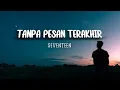 Lagu Tanpa Pesan Terakhir - Seventeen || lirik lagu #liriklagu #tanpapesanterakhir #seventeen