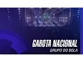 Download Lagu Grupo do Bola - Garota Nacional
