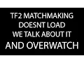 TF2 Waiting for matchmaking in casual
