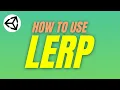 How to Use Lerp Unity Tutorial