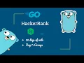 HackerRank Day 7 Arrays Challenge in Golang