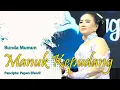 Download Lagu MANUK KEPUDANG - BUNDA MUMUN