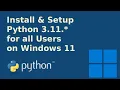 How to install Python 3 11 1 on Windows 11 2023