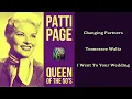 Download Lagu Patti Page - Changing Partners / Tennessee Waltz / I Went To Your Wedding (with lyrics)