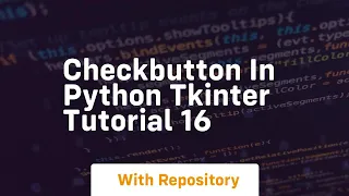 Checkbutton in python tkinter tutorial 16