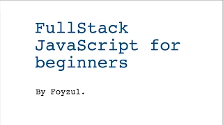 Full Stack JavaScript Course Overview by Clazzy Educators