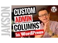 Admin Columns WordPress Plugin - Custom Columns for Post Lists Tutorial 2017