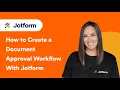 How to Create a Document Approval Workflow With Jotform Updated 2024