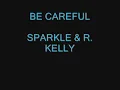 Be Careful