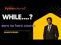 Day 11 Python While Loop Explained in Telugu Looping Iteration Made Easy