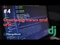 Creating views and urls for project Django Python