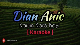 Download [ KARAOKE ] DIAN ANIC - KAWIN KARO BAYI ( Full Lyric ). MP3