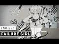 Failure Girl - 𝖤𝖣𝖬 𝖠𝖱𝖱𝖠𝖭𝖦𝖤 - (English Cover)【JubyPhonic】失敗作少女