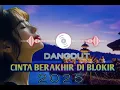 Download Lagu 🍀Lagu Dangdut Terbaru 2025 Cinta Berakhir Di Blokir//Iwan Rmx🔥