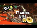 17 Weeks until Splatoon 3 comes out Splatoon 3 countdown