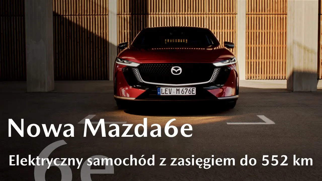 Mazda Polska — NOWA MAZDA6e - Elektryczny Samochód (YouTube video ad)