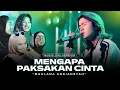 Download Lagu Maulana Ardiansyah - Mengapa Paksakan Cinta (Live Ska Reggae) | Aku takkan marah bila kau berkata