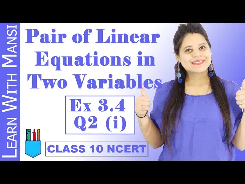 Class 10 Maths Chapter 3 Exercise 3.4 Q2 i Pair Of Linear Equations in Two Variables NCERT - Mathematics video for Grade 10