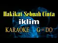 Download Lagu HAKIKAT SEBUAH CINTA KARAOKE IKLIM