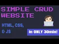 HTML CSS and JavaScript CRUD Website in 30min Start to Finish Tutorial