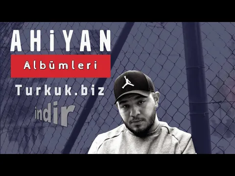 Download MP3 Ahiyan - Müzikleri, Şarkıları, Albümleri, Flac, Mp3 indir