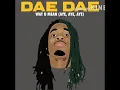 Dae Dae - Wat U Mean (Clean)