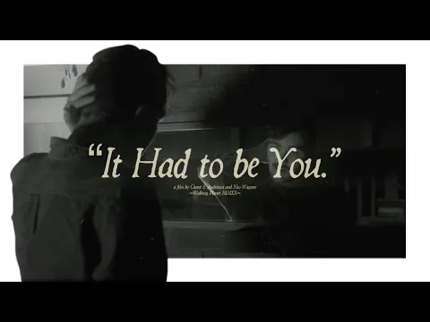 "It Had to be You." | Teaser