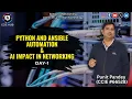Day-1 Network Automation using Python and Ansible AI impact in Networking