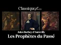 Download Lagu Jules Barbey d'Aurevilly, Les Prophètes du Passé (livre audio complet)