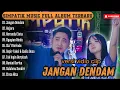 Download Lagu Jangan Dendam - Laila Ayu  KDI ft. Irwan D'academy full Album Terbaru || Simpatik Music Terbaru