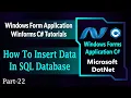 22 How To Insert Data In Database Using Winforms C Windows Forms App C