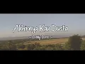 Deddy Dores - Akhirnya Kau Dusta (Official Lyric Video)