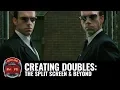 Creating Doubles The Split-Screen and Beyond