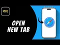 HOW TO OPEN A NEW TAB IN SAFARI SUPER FAST IN IOS