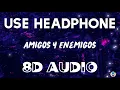 Trap Capos, Noriel - Amigos y Enemigos (Remix) ft. Bad Bunny, Almighty (8D AUDIO)