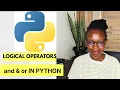 Lec 5 Logical Operators in Python Logical AND logical OR in Python Easy Python Tutorial