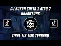 Download Lagu BREAKFUNK DJ BUKAN CINTA 1 ATAU 2 VIRAL TIK TOK TERBARU 2022