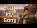 Download Lagu Country Music - Still My Song #countrymusic #lovesong