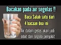 Download Lagu 4 Bacaan Doa Menyembuhkan Segala Penyakit dengan Segelas Air Putih