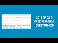 2018 AP Computer Science A FRQ