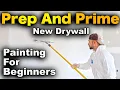 How To Prep And Prime New Drywall - Dust Removal And PVA Primer Before Painting STEP BY STEP