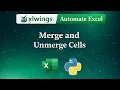 Merge Multiple Cells in Seconds Using Python xlwings