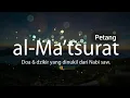 Download Lagu Dzikir Petang | Al Ma'tsurat Petang - MQFM Bandung - Suara A Sahal Hasan